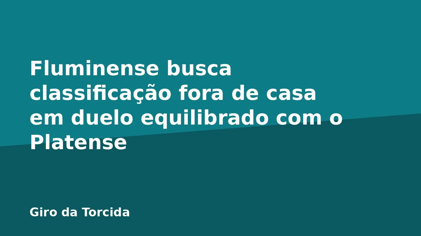 Fluminense busca classificação fora de casa em duelo equilibrado com o Platense