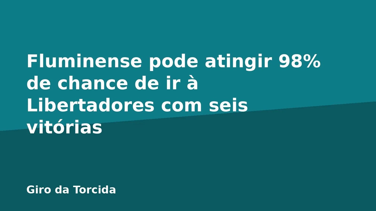 Fluminense pode atingir 98% de chance de ir à Libertadores com seis vitórias
