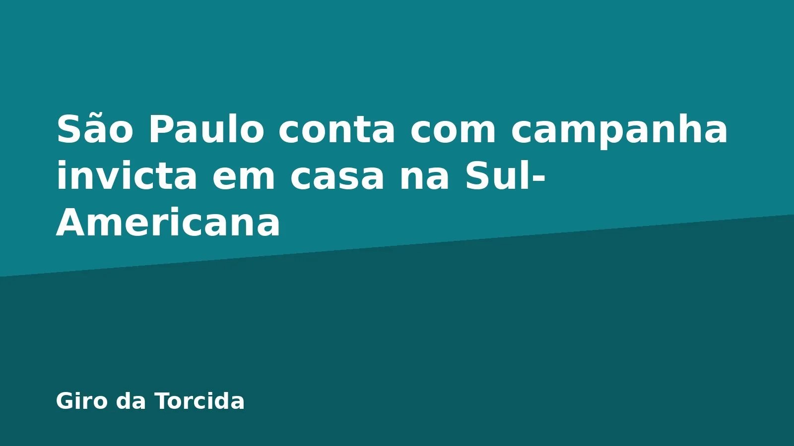 São Paulo conta com campanha invicta em casa na Sul-Americana