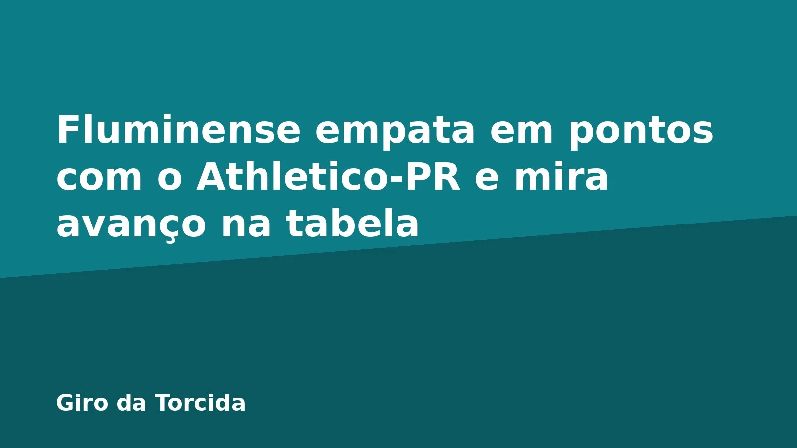 Fluminense empata em pontos com o Athletico-PR e mira avanço na tabela