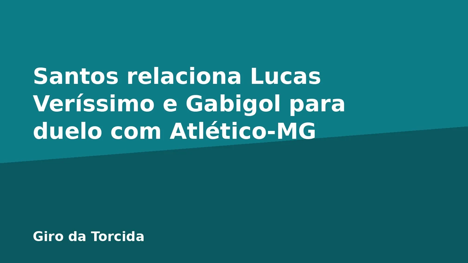 Santos relaciona Lucas Veríssimo e Gabigol para duelo com Atlético-MG
