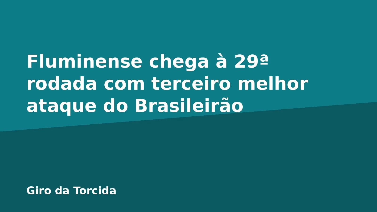 Fluminense chega à 29ª rodada com terceiro melhor ataque do Brasileirão