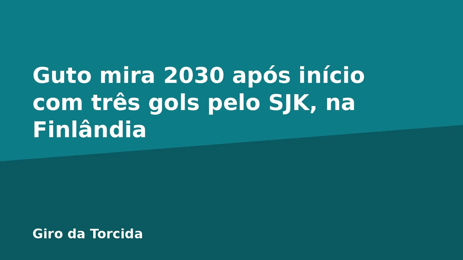 Guto mira 2030 após início com três gols pelo SJK, na Finlândia