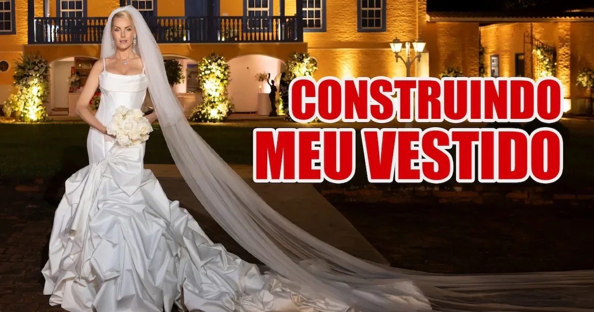 Ana Hickmann revela detalhes do vestido de noiva e do segundo look