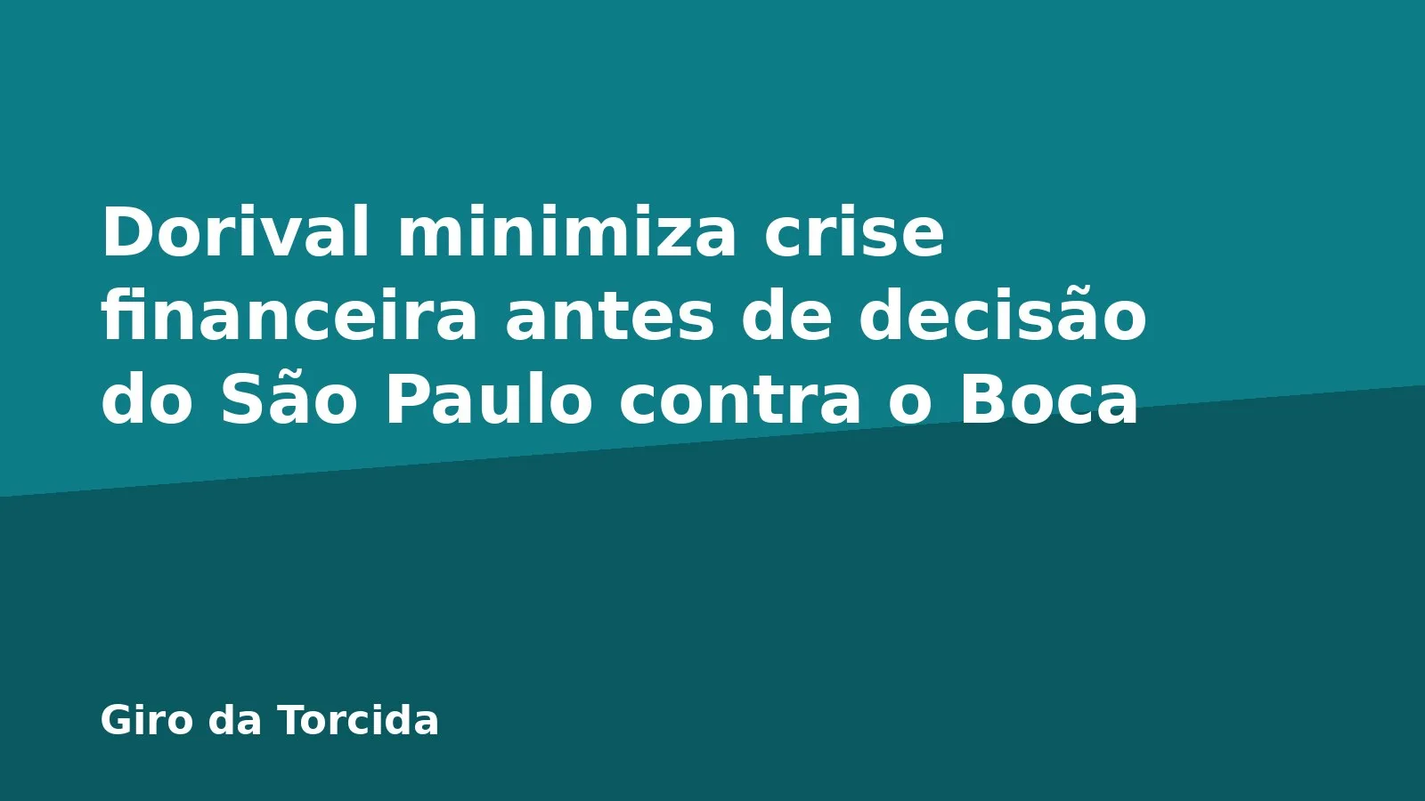 Dorival minimiza crise financeira antes de decisão do São Paulo contra o Boca