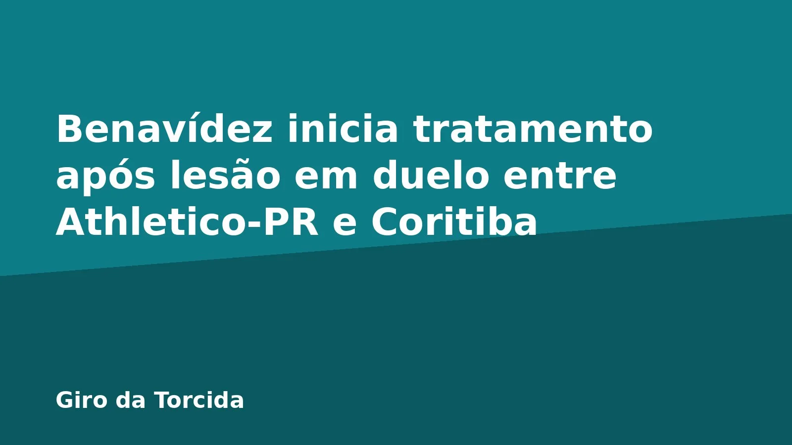 Benavídez inicia tratamento após lesão em duelo entre Athletico-PR e Coritiba