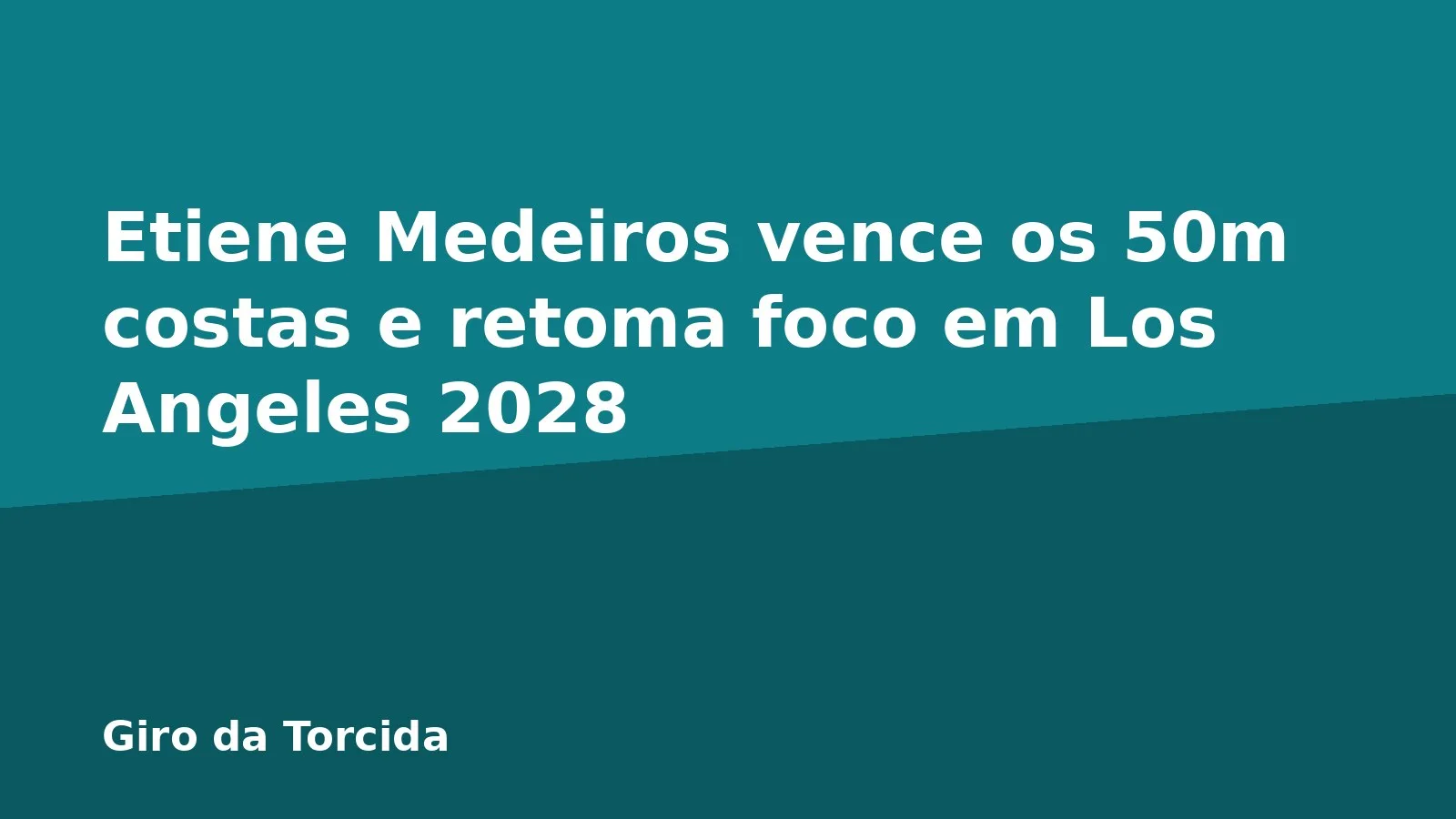 Etiene Medeiros vence os 50m costas e retoma foco em Los Angeles 2028
